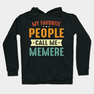 My Favorite People Call Me re re Hoodie